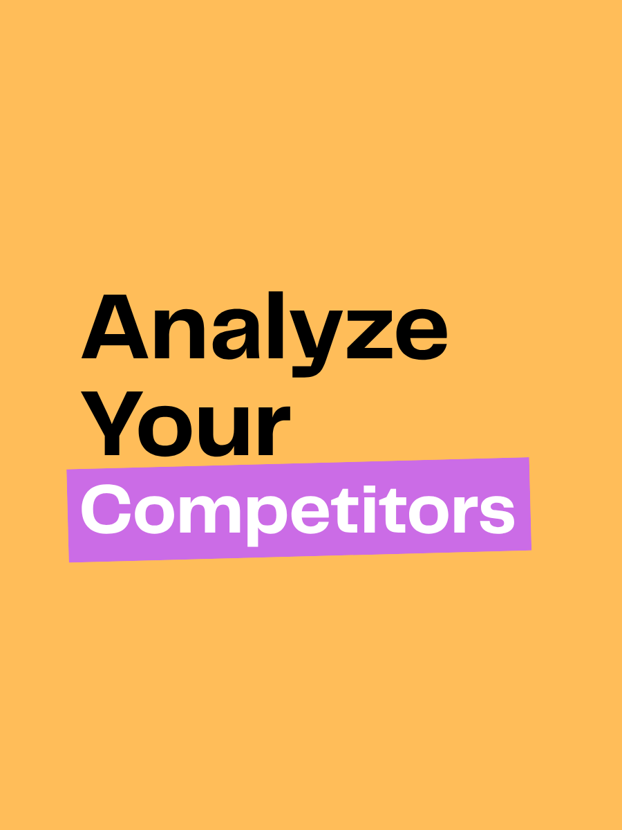 Analyze Your Competitors
